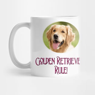 Golden Retrievers Rule! Mug